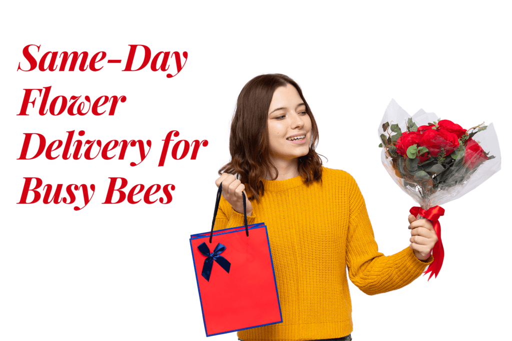 Same Day Flowers Delivery for Busy Bees | Order Now | BTF